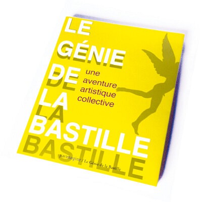 Le Génie de la Bastille, une aventure artistique collective